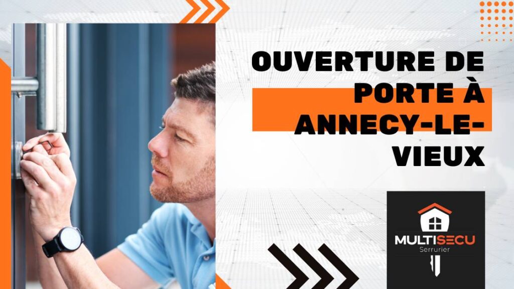 Affiche ouverture de porte à Annecy-le-vieux